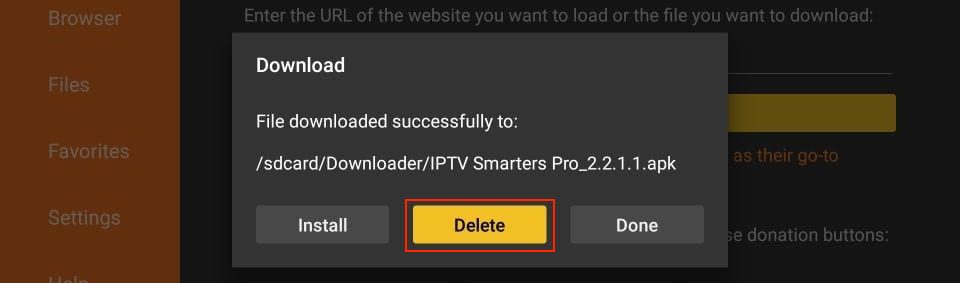 After clicking DONE, you’ll go back to Downloader. Choose Delete