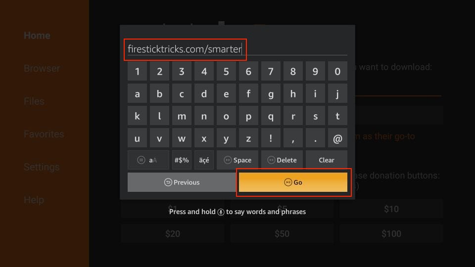 In the window, enter firesticktricks smarter and click on GO